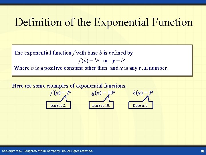 Definition of the Exponential Function The exponential function f with base b is defined