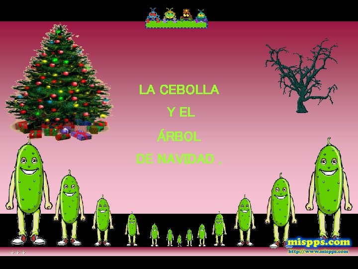 LA CEBOLLA Y EL ÁRBOL DE NAVIDAD. 