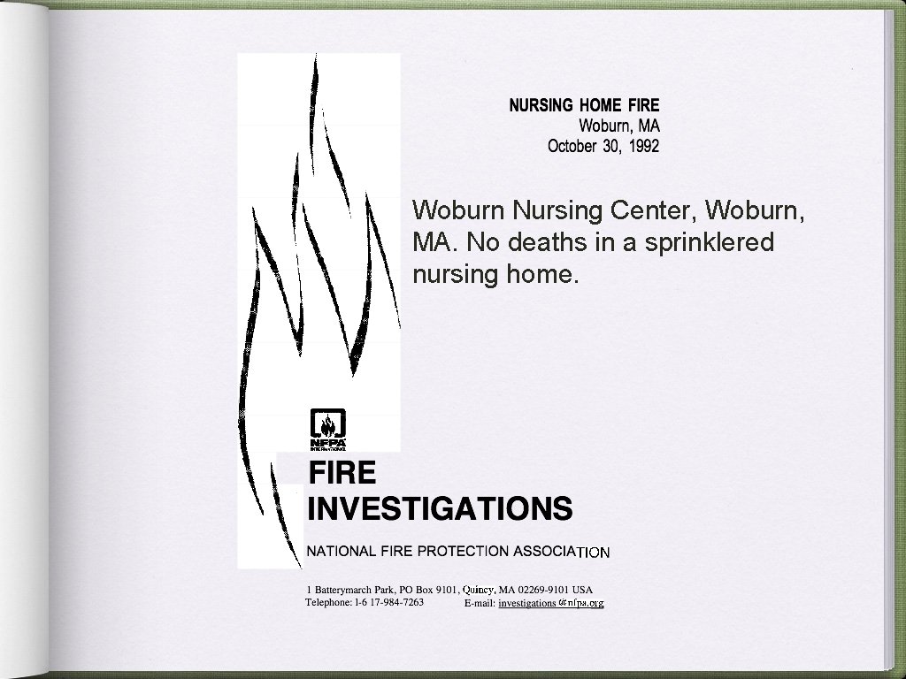 Woburn Nursing Center, Woburn, MA. No deaths in a sprinklered nursing home. 