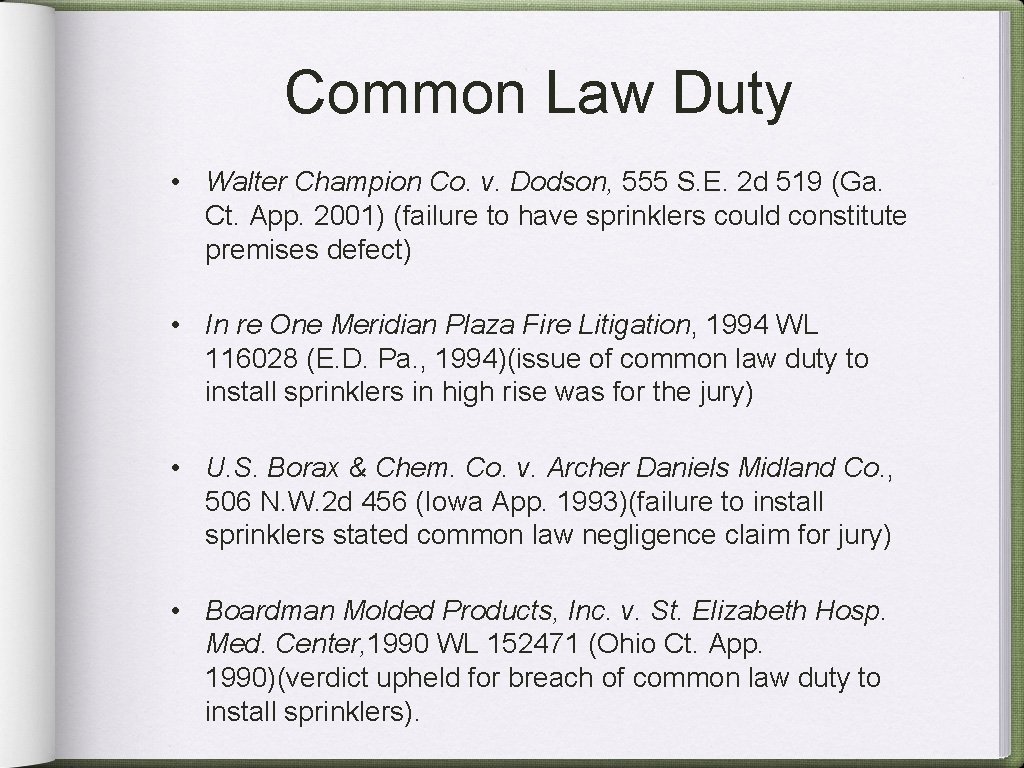 Common Law Duty • Walter Champion Co. v. Dodson, 555 S. E. 2 d