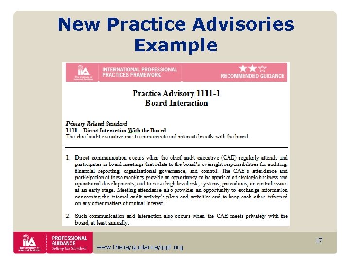 New Practice Advisories Example www. theiia/guidance/ippf. org 17 