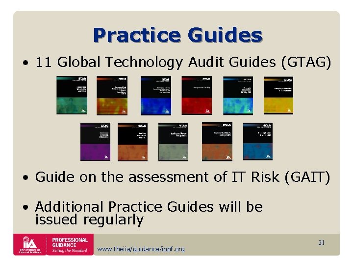 Practice Guides • 11 Global Technology Audit Guides (GTAG) • Guide on the assessment