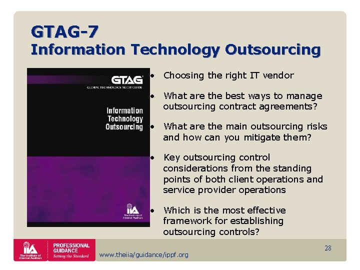 GTAG-7 Information Technology Outsourcing • Choosing the right IT vendor • What are the