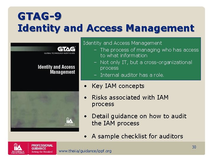 GTAG-9 Identity and Access Management – The process of managing who has access to