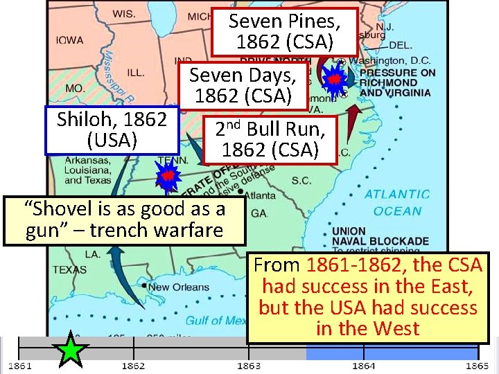 Seven Pines, 1862 (CSA) Seven Days, 1862 (CSA) Shiloh, 1862 2 nd Bull Run,