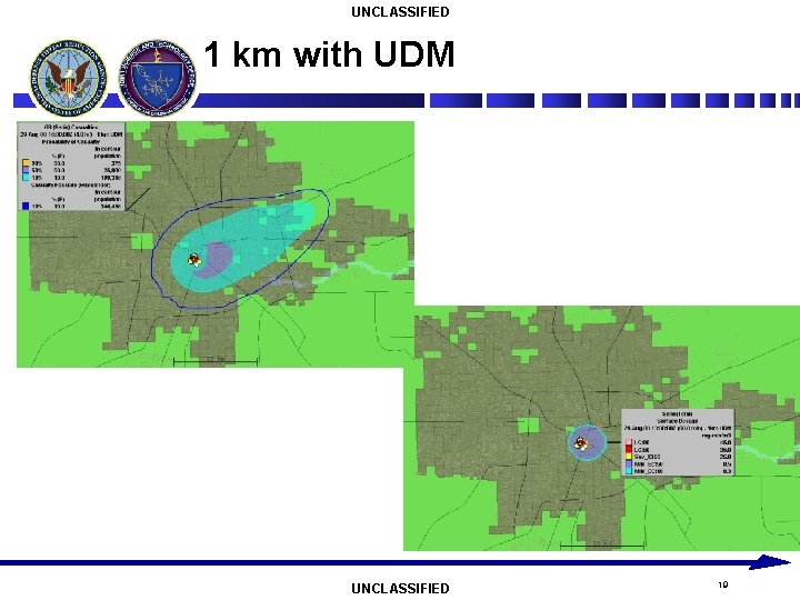 UNCLASSIFIED 1 km with UDM UNCLASSIFIED 19 