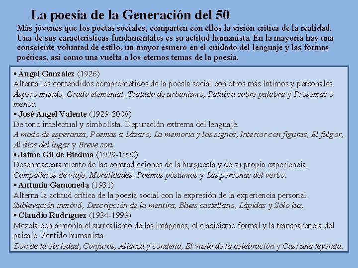 La poesía de la Generación del 50 Más jóvenes que los poetas sociales, comparten