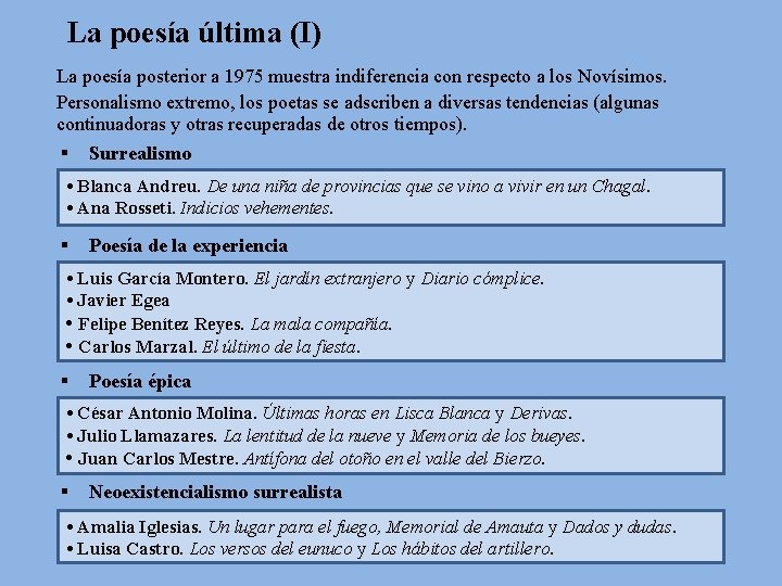 La poesía última (I) La poesía posterior a 1975 muestra indiferencia con respecto a