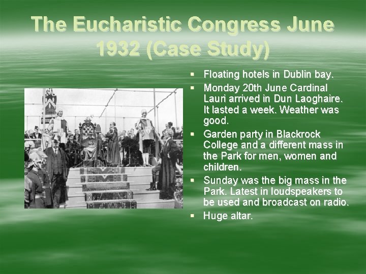 The Eucharistic Congress June 1932 (Case Study) § Floating hotels in Dublin bay. §