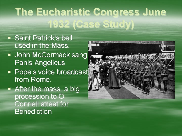 The Eucharistic Congress June 1932 (Case Study) § Saint Patrick’s bell used in the