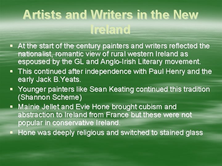 Artists and Writers in the New Ireland § At the start of the century