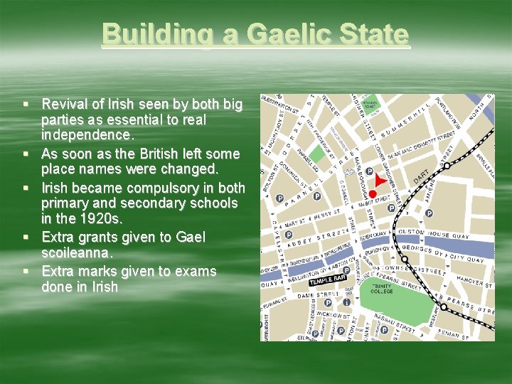 Building a Gaelic State § Revival of Irish seen by both big parties as