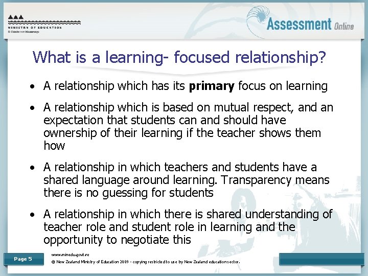 What is a learning- focused relationship? • A relationship which has its primary focus