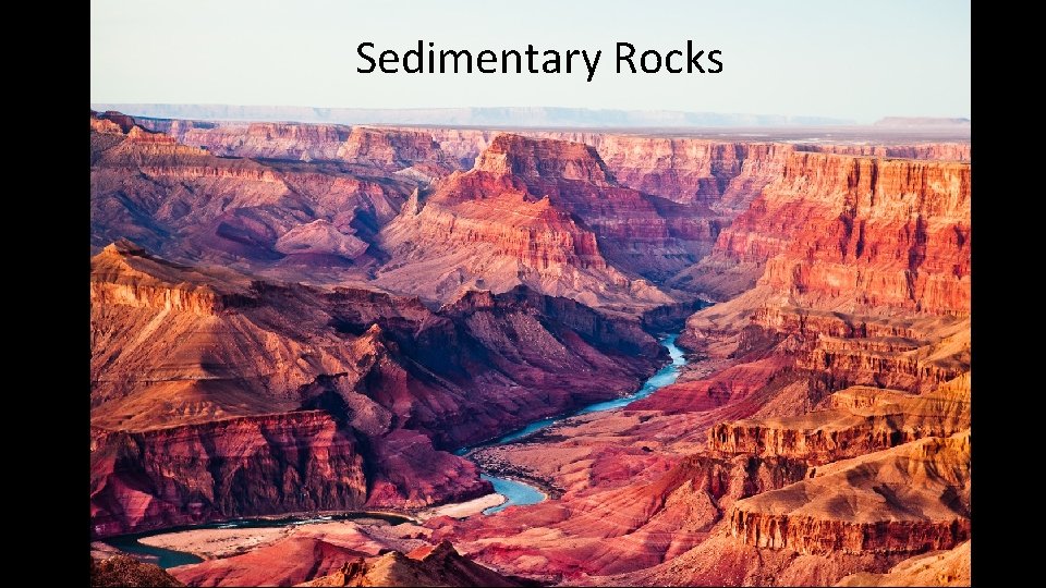 Sedimentary Rocks 