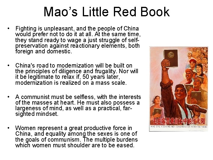 Mao’s Little Red Book • Fighting is unpleasant, and the people of China would