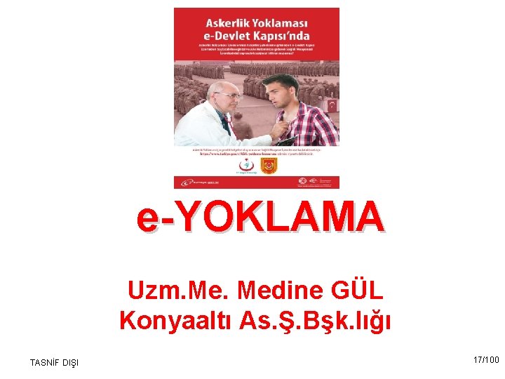  e-YOKLAMA Uzm. Medine GÜL Konyaaltı As. Ş. Bşk. lığı TASNİF DIŞI 17/100 