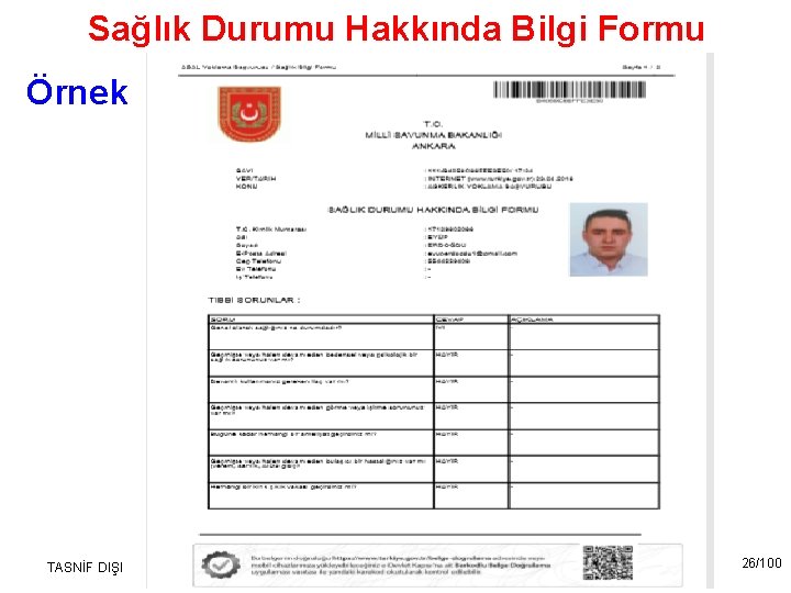Sağlık Durumu Hakkında Bilgi Formu Örnek TASNİF DIŞI 26/100 