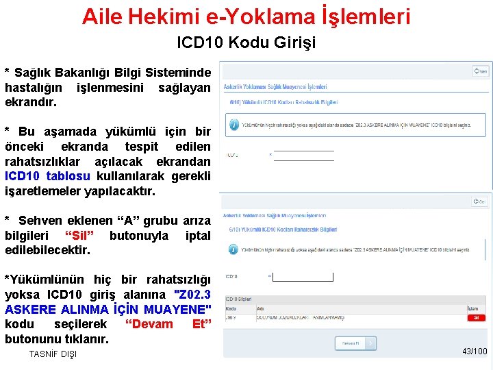 Aile Hekimi e-Yoklama İşlemleri ICD 10 Kodu Girişi * Sağlık Bakanlığı Bilgi Sisteminde hastalığın