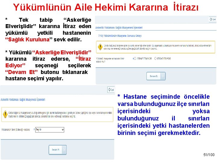 Yükümlünün Aile Hekimi Kararına İtirazı * Tek tabip “Askerliğe Elverişlidir” kararına İtiraz eden yükümlü
