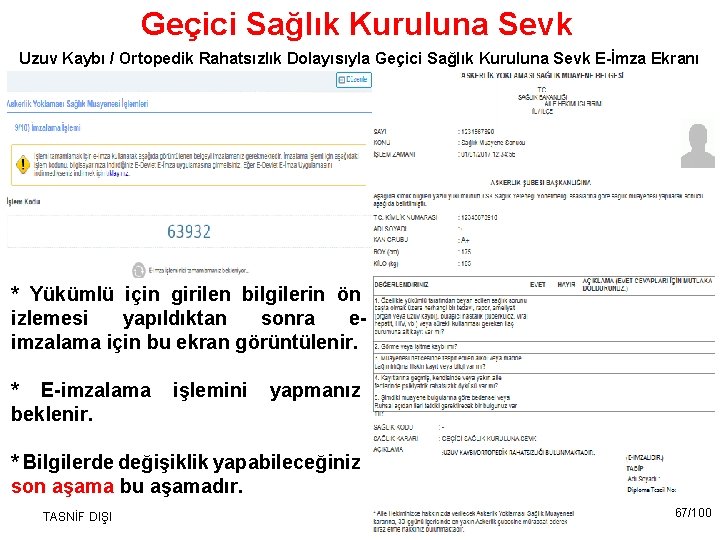 Geçici Sağlık Kuruluna Sevk Uzuv Kaybı / Ortopedik Rahatsızlık Dolayısıyla Geçici Sağlık Kuruluna Sevk