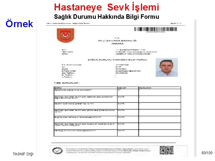 Hastaneye Sevk İşlemi Örnek TASNİF DIŞI Sağlık Durumu Hakkında Bilgi Formu 83/100 