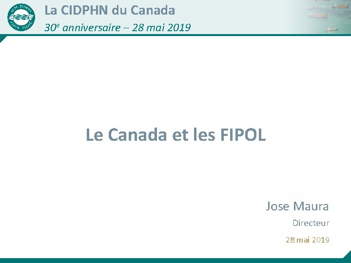 La CIDPHN du Canada 30 e anniversaire – 28 mai 2019 Le Canada et