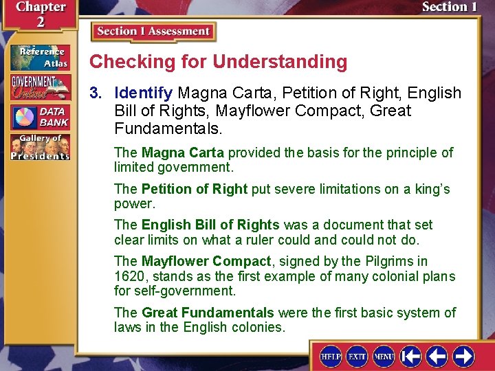 Checking for Understanding 3. Identify Magna Carta, Petition of Right, English Bill of Rights,