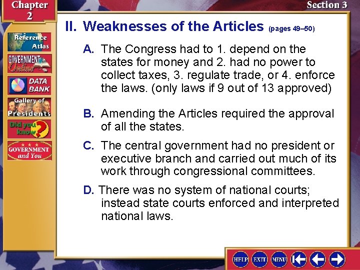 II. Weaknesses of the Articles (pages 49– 50) A. The Congress had to 1.