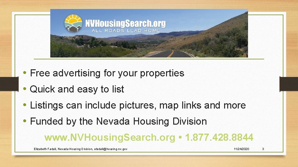  • Free advertising for your properties • Quick and easy to list •