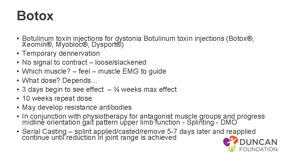 Botox • Botulinum toxin injections for dystonia Botulinum toxin injections (Botox®, Xeomin®, Myobloc®, Dysport®)