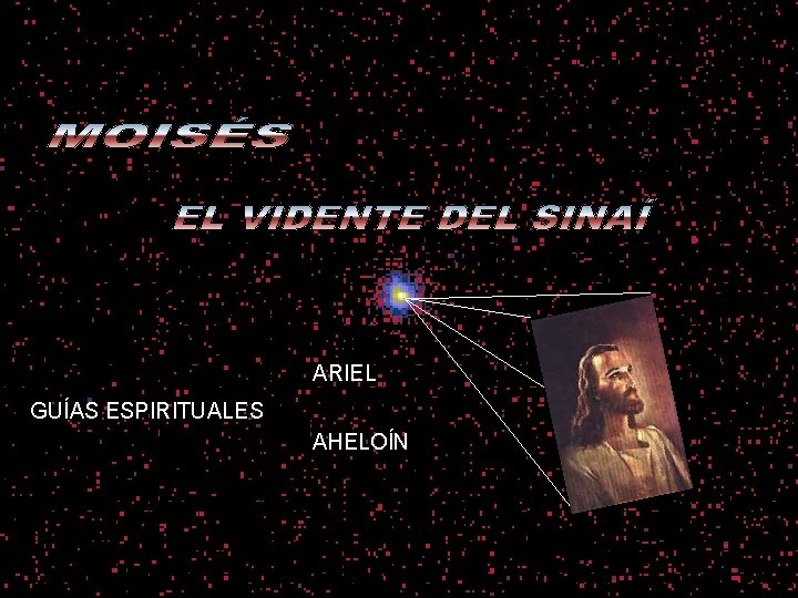 MOISÉS ARIEL GUÍAS ESPIRITUALES AHELOÍN 