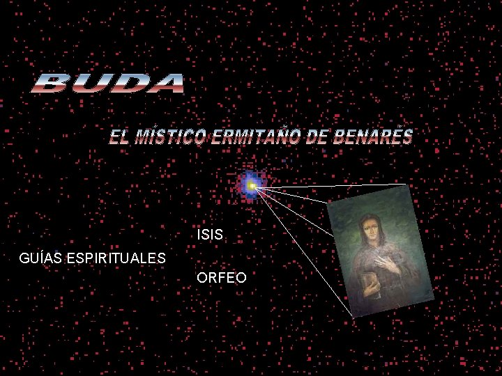 BUDA ISIS GUÍAS ESPIRITUALES ORFEO 