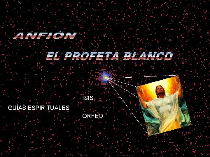 ANFIÓN ISIS GUÍAS ESPIRITUALES ORFEO 