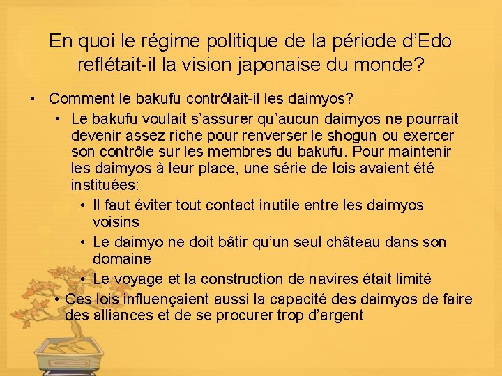 En quoi le régime politique de la période d’Edo reflétait-il la vision japonaise du