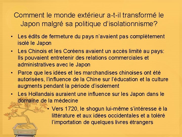 Comment le monde extérieur a-t-il transformé le Japon malgré sa politique d’isolationnisme? • Les