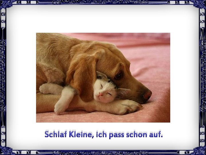 Schlaf Kleine, ich pass schon auf. Clic pour avancer 