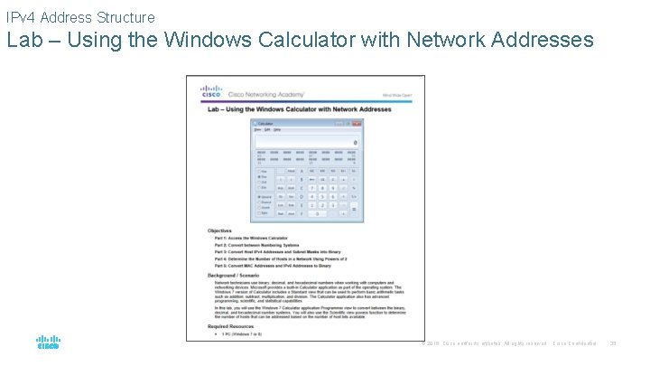 IPv 4 Address Structure Lab – Using the Windows Calculator with Network Addresses ©