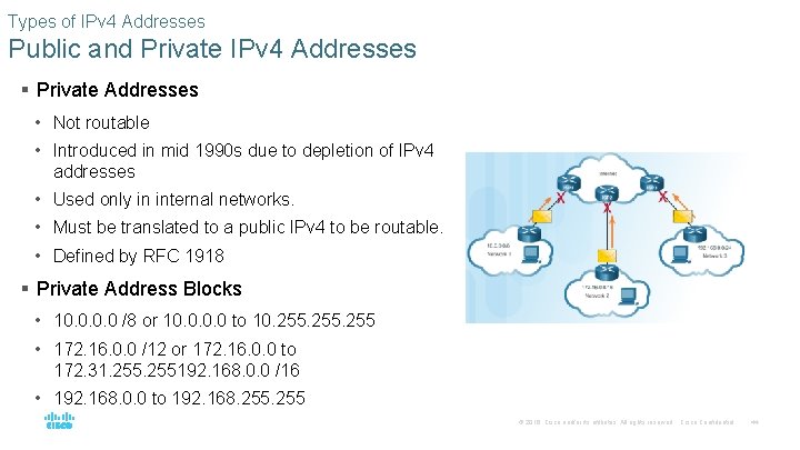 Types of IPv 4 Addresses Public and Private IPv 4 Addresses § Private Addresses