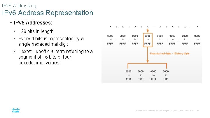 IPv 6 Addressing IPv 6 Address Representation § IPv 6 Addresses: • 128 bits