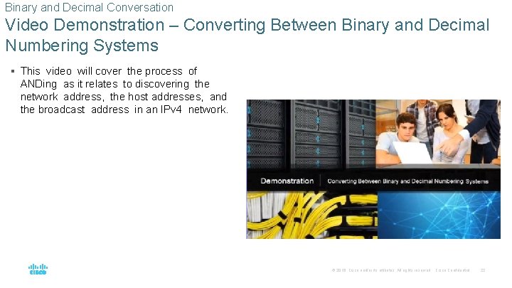 Binary and Decimal Conversation Video Demonstration – Converting Between Binary and Decimal Numbering Systems