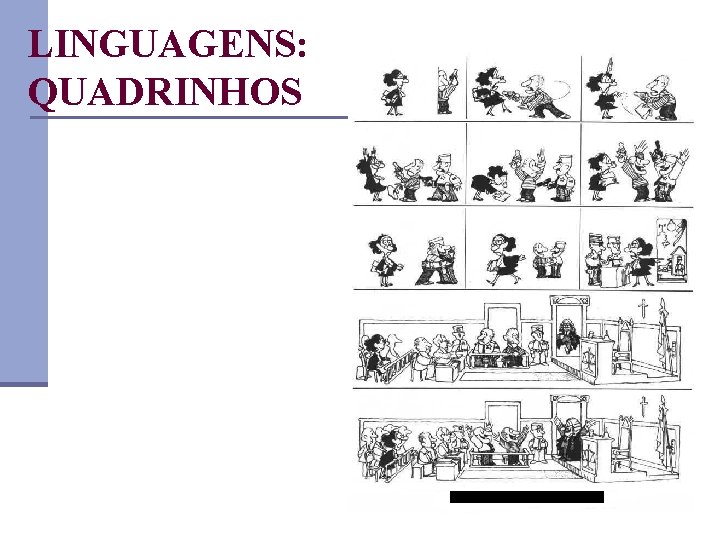 LINGUAGENS: QUADRINHOS 