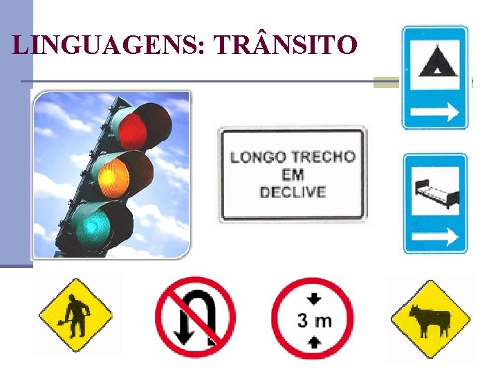 LINGUAGENS: TR NSITO 
