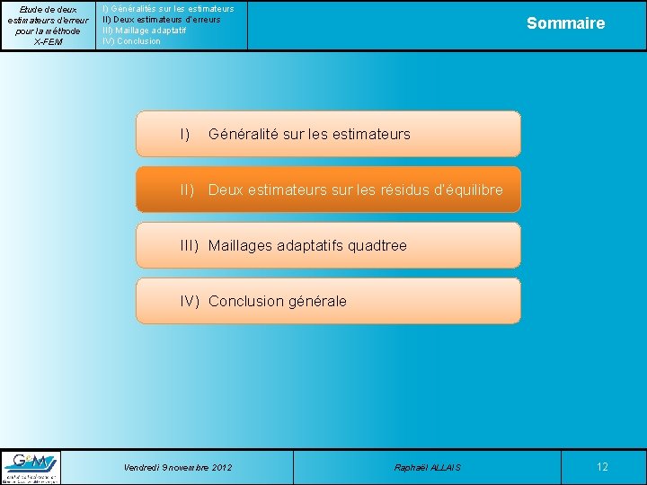 Etude de deux estimateurs d’erreur pour la méthode X-FEM I) Généralités sur les estimateurs