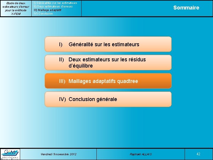 Etude de deux estimateurs d’erreur pour la méthode X-FEM I) Généralités sur les estimateurs