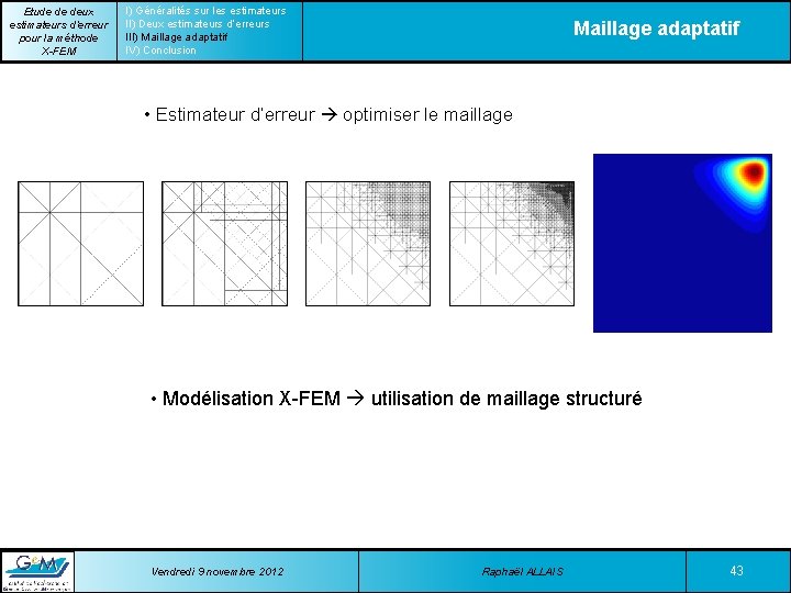 Etude de deux estimateurs d’erreur pour la méthode X-FEM I) Généralités sur les estimateurs