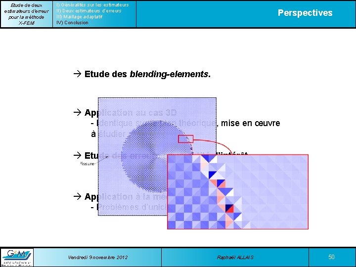 Etude de deux estimateurs d’erreur pour la méthode X-FEM I) Généralités sur les estimateurs