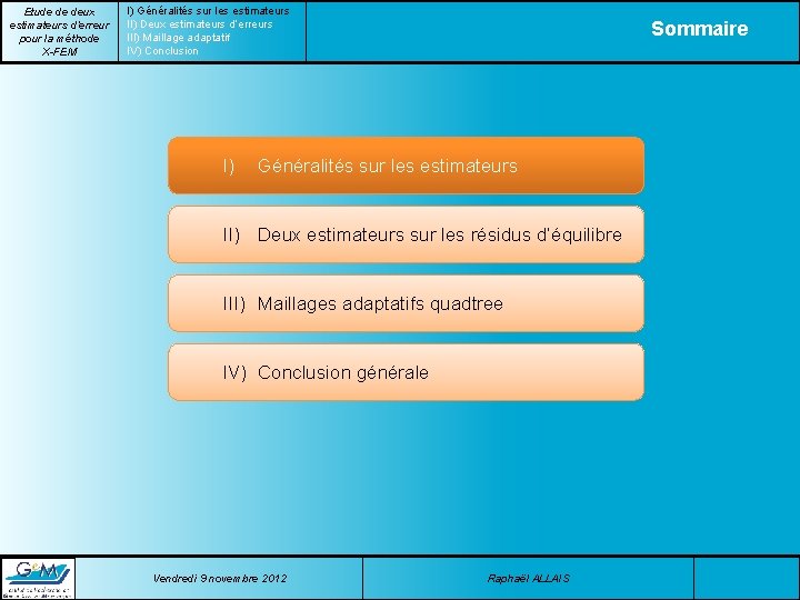 Etude de deux estimateurs d’erreur pour la méthode X-FEM I) Généralités sur les estimateurs