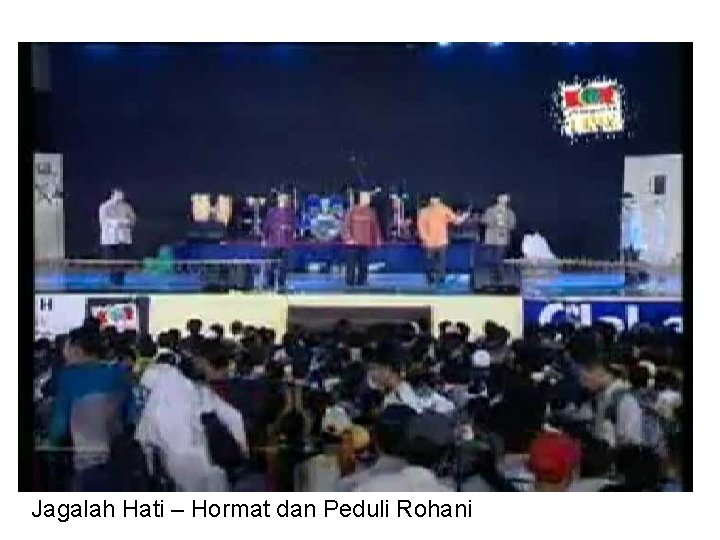 Jagalah Hati – Hormat dan Peduli Rohani 