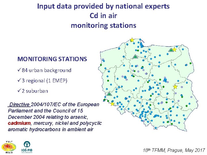 Input data provided by national experts Cd in air monitoring stations MONITORING STATIONS ü