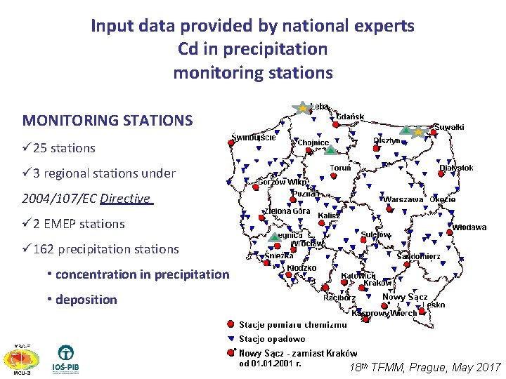 Input data provided by national experts Cd in precipitation monitoring stations MONITORING STATIONS ü